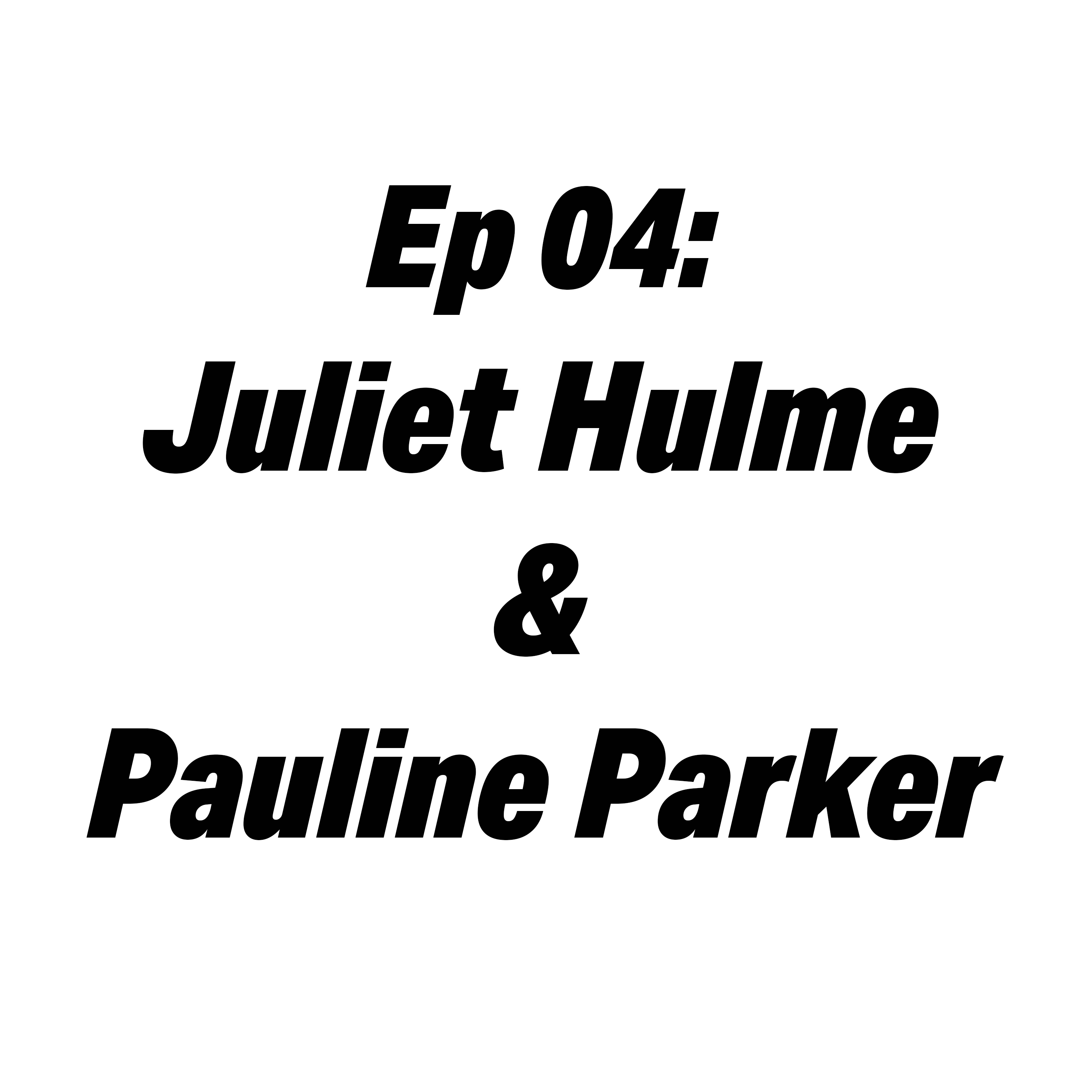 Juliet Hulme and Pauline Parker