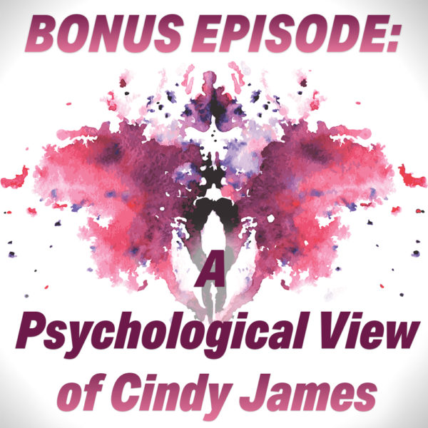 A Psychological View of Cindy James
