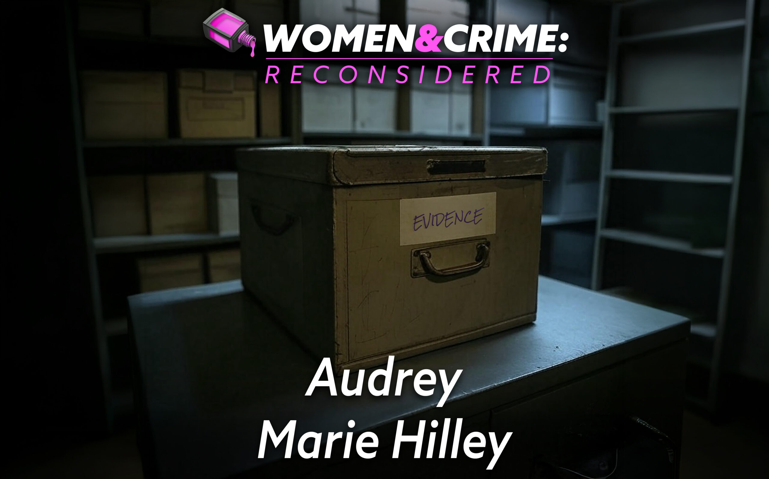 Reconsidered: Audrey Marie Hilley