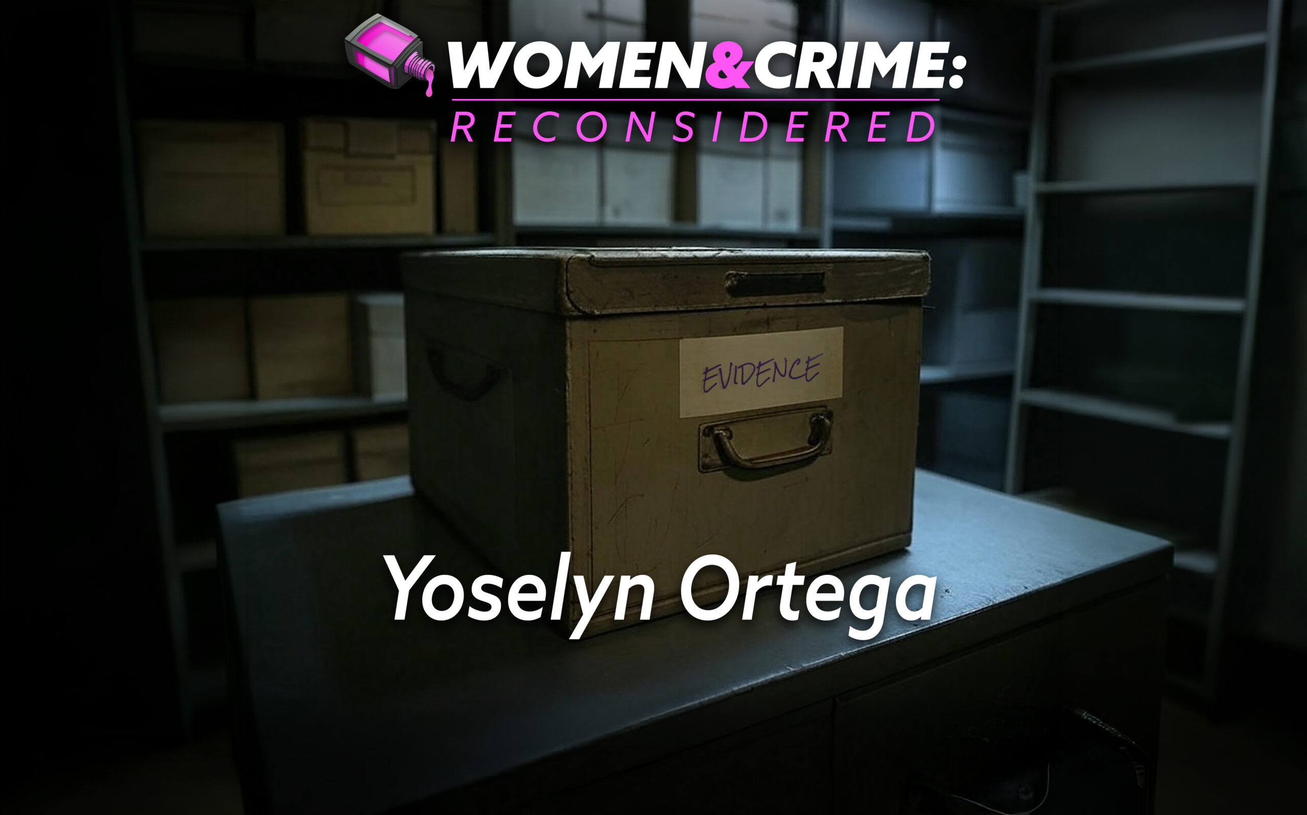 Reconsidered: Yoselyn Ortega