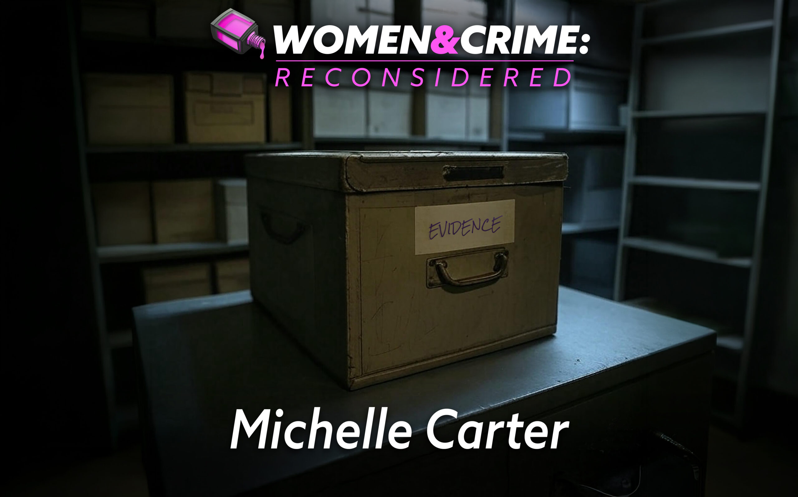 Reconsidered: Michelle Carter