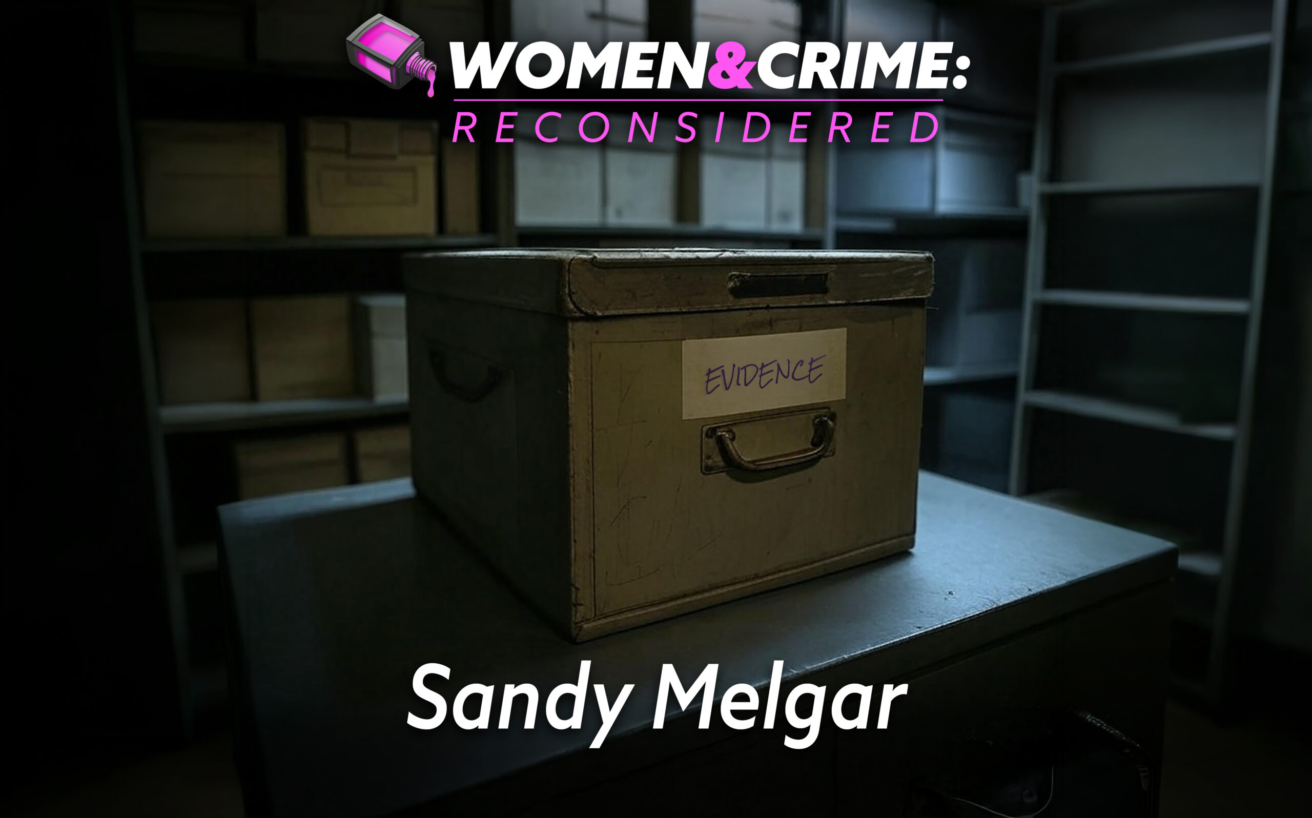 Reconsidered: Sandy Melgar