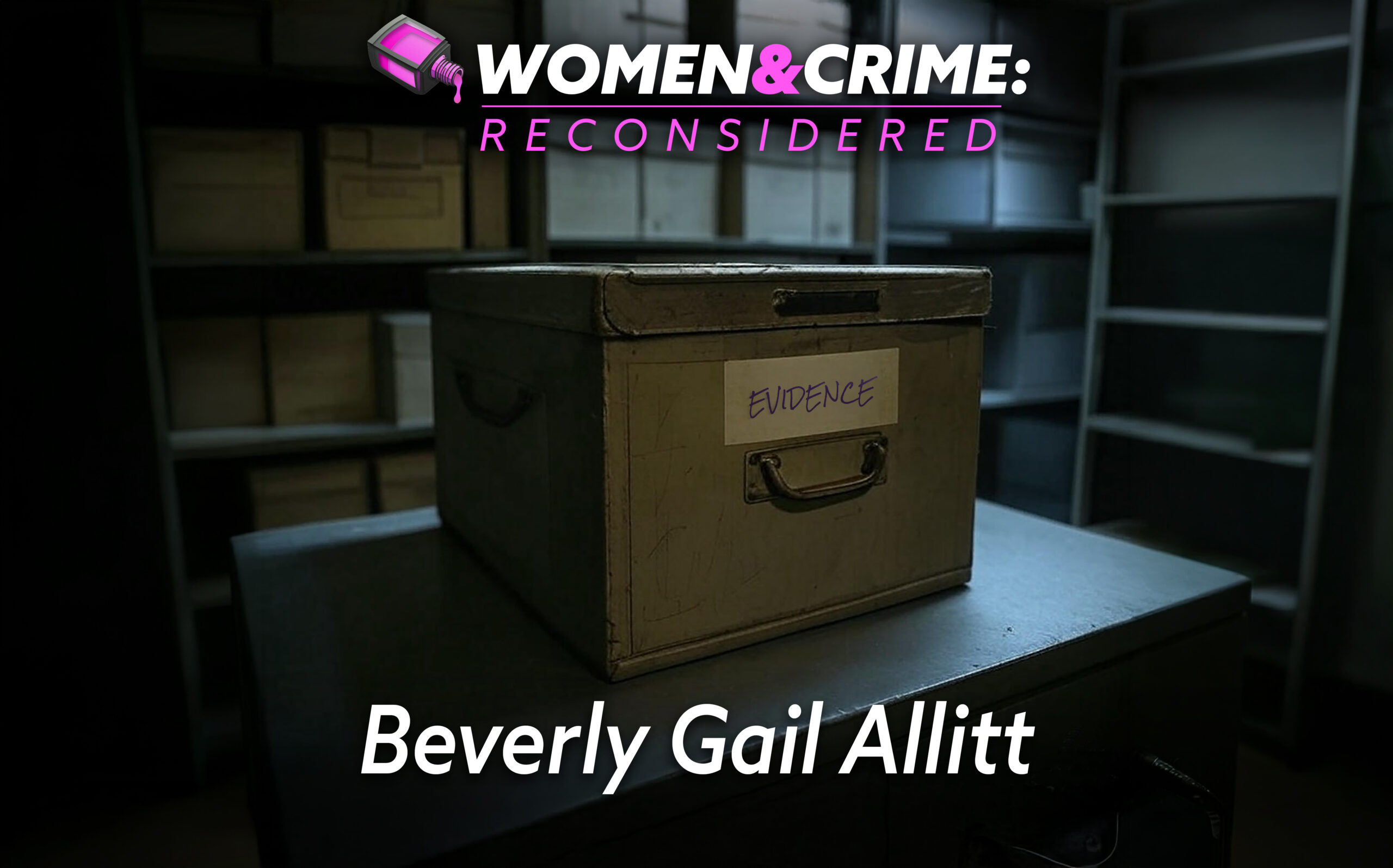 Reconsidered: Beverly Gail Allitt