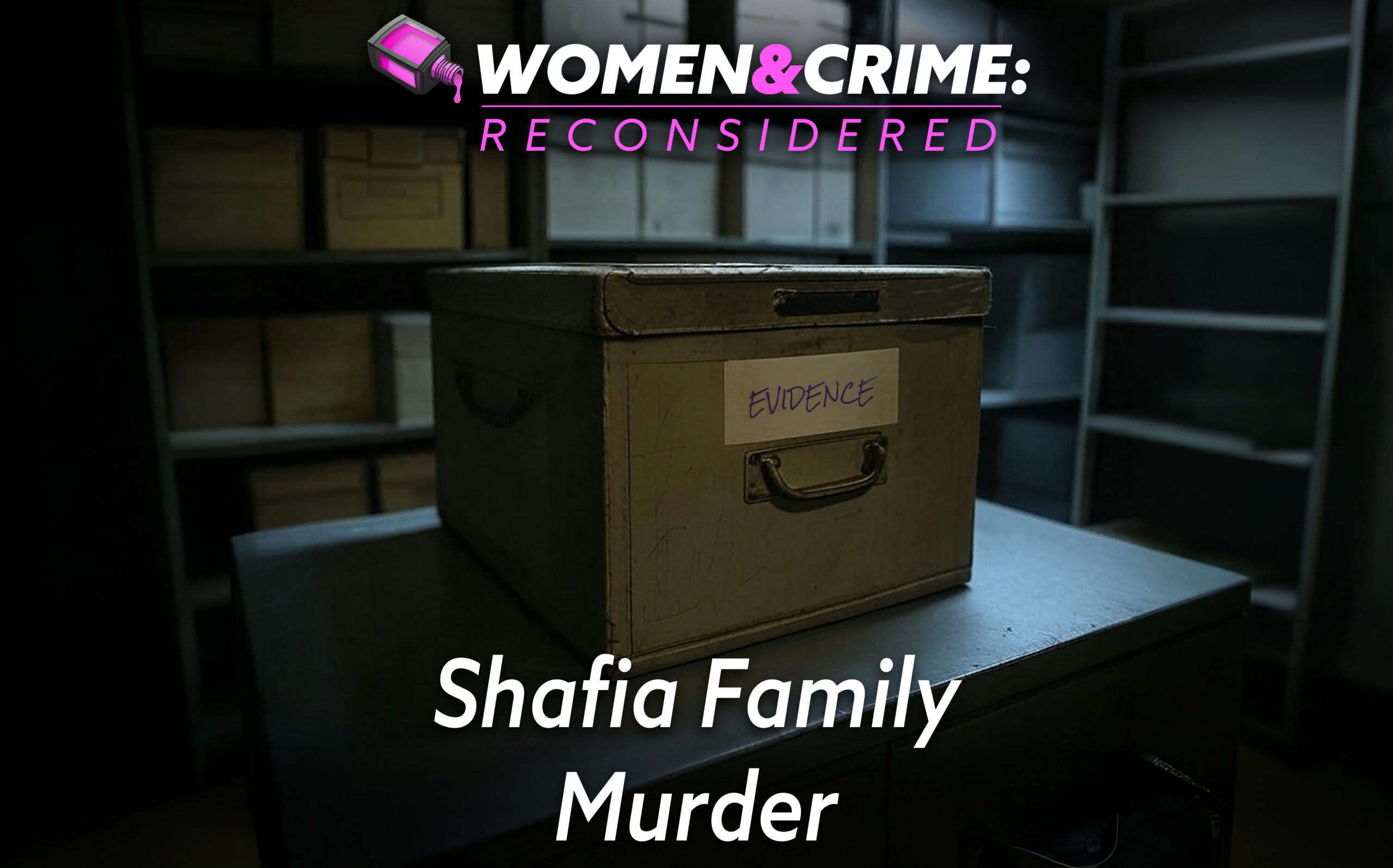 Reconsidered: Shafia Family