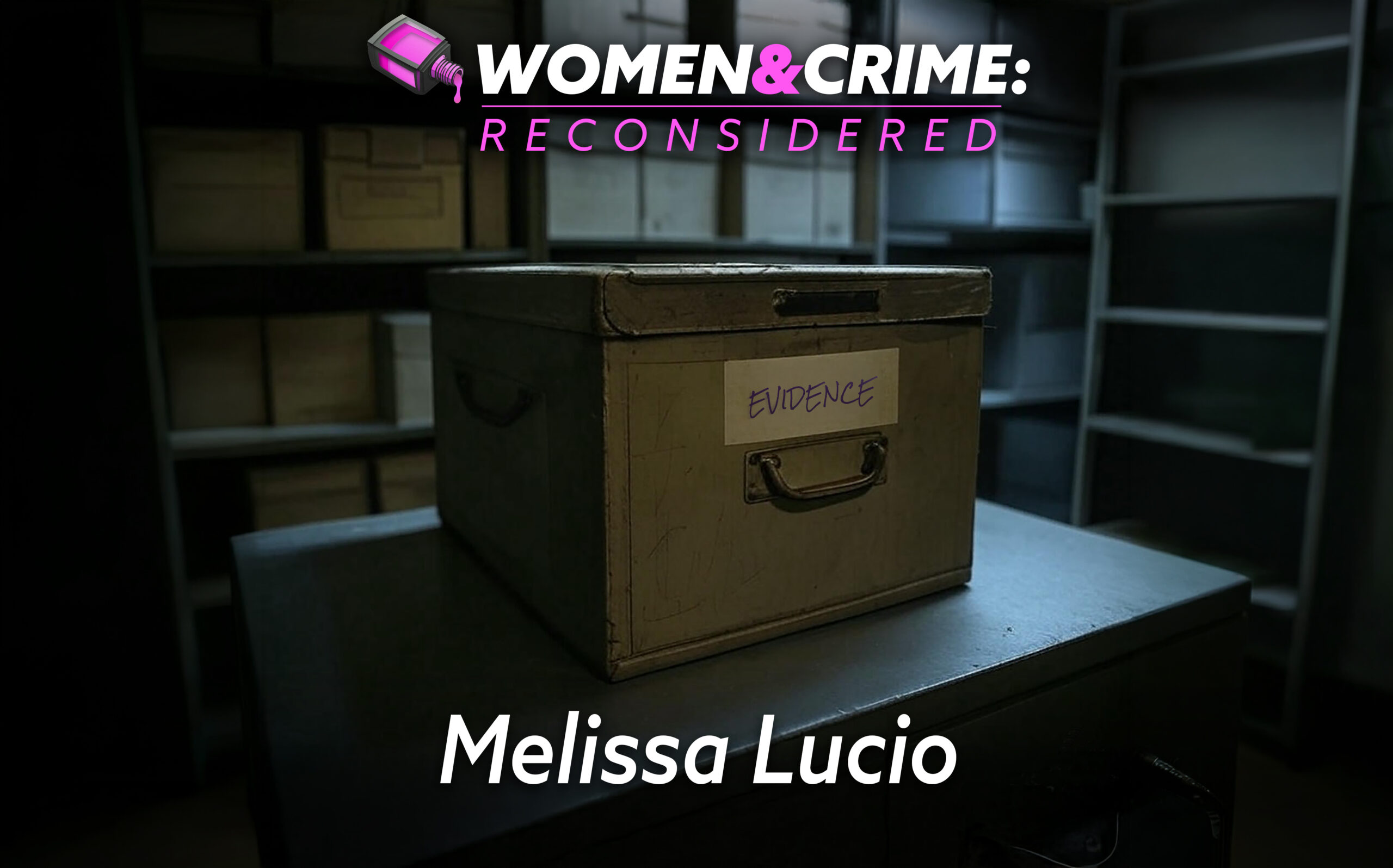 Reconsidered: Melissa Lucio