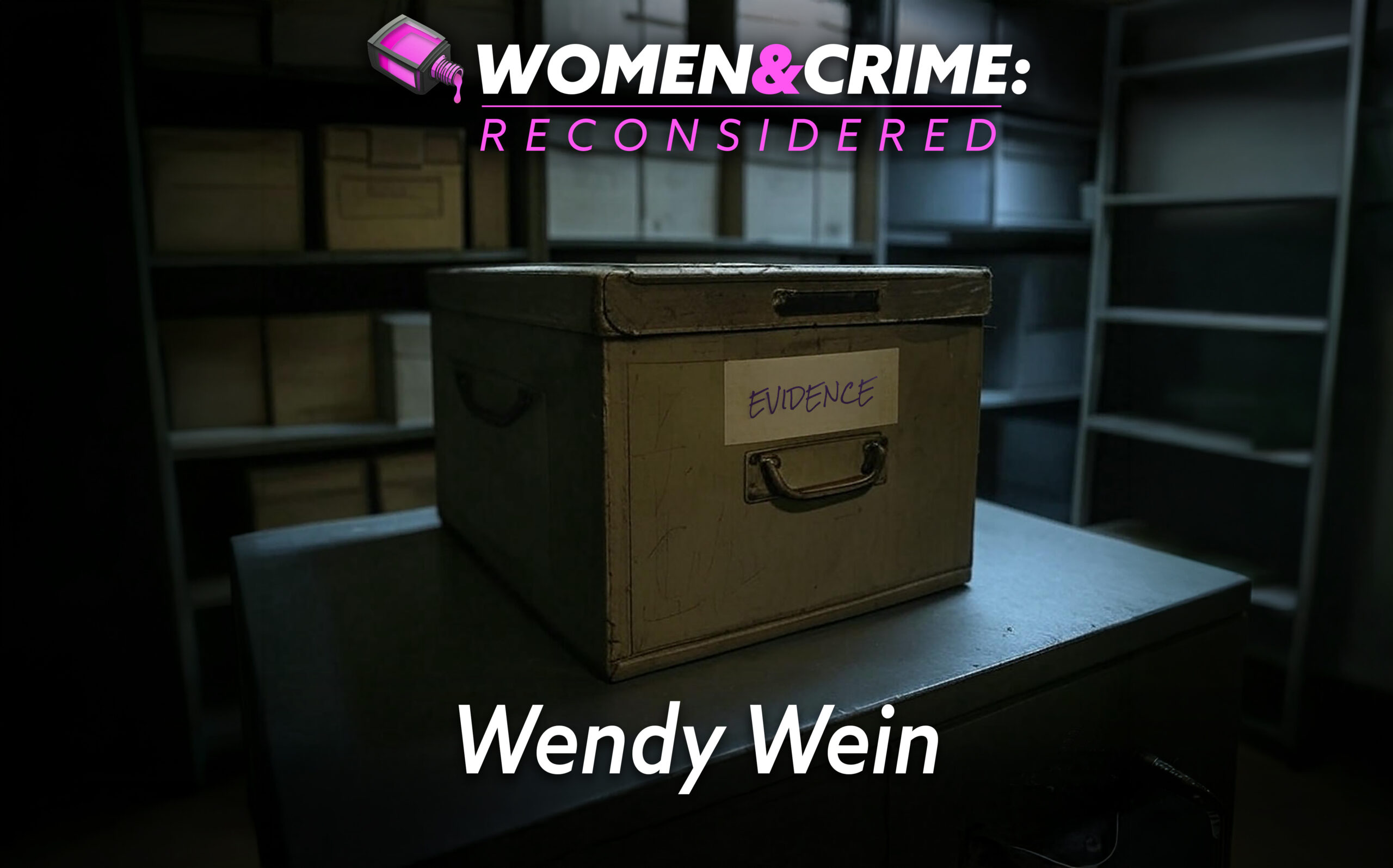Reconsidered: Wendy Wein